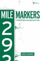 Mile Markers: A Path for Nurturing Adolescent Faith [With CD (Audio)] 0310292794 Book Cover