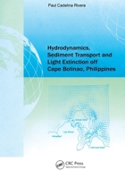 Hydrodynamics, Sediment Transport and Light Extinction Off Cape Bolinao, Philippines 9054104082 Book Cover