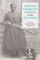 African American Women of the Old West 0762739002 Book Cover