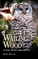 Wailing Wood 1514104571 Book Cover