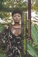 BLISSFUL CHAOTIC ENDEARMENT B08FP7QBYY Book Cover