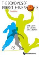 The Economics Of Intercollegiate Sports 9812568808 Book Cover