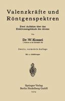Valenzkrafte Und Rontgenspektren: Zwei Aufsatze Uber Das Elektronengebaude Des Atoms 366239071X Book Cover