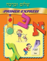 Shalom Uvrachah Primer Express 0874417759 Book Cover