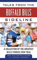 Tales from the Buffalo Bills Sideline: A Collection of the Greatest Bills Stories Ever Told 1613212178 Book Cover