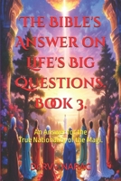 The Bible's Answer on Life's Big Questions. Book 3.: An Answer for the True Nationality of the Magi. B0DT768NTD Book Cover