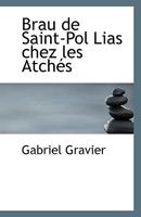 Brau De Saint-Pol Lias Chez Les Atches (1884) 1110792786 Book Cover