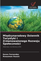 Miedzynarodowy Dziennik Turystyki i Zrównowazonego Rozwoju Spolecznosci: Materialy z konferencji 2016 (Polish Edition) 6203908681 Book Cover