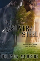 Silver/Steel 1697027008 Book Cover