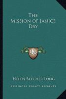 The Mission of Janice Day 1516888650 Book Cover