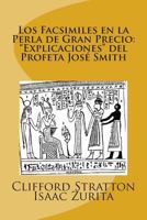 Los Facsimiles En La Perla de Gran Precio: "Explicaciones del Profeta Jose Smith: Los Facsimiles En La Perla de Gran Precio 1466439629 Book Cover