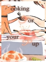Cooking For Your Pup (The Heartfelt Pawrent) B0GN3W8845 Book Cover