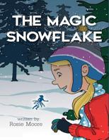 The Magic Snowflake 1548300497 Book Cover