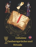 Geheime Zaubersprüche und Rituale B0BRM1WG11 Book Cover