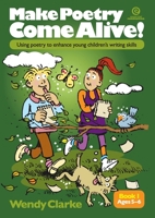 Make Poetry Come Alive!: Bk 1 1927143136 Book Cover