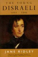 Young Disraeli 1804 - 1846 0517586436 Book Cover