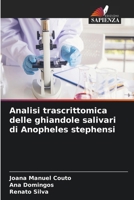 Analisi trascrittomica delle ghiandole salivari di Anopheles stephensi (Italian Edition) 6209554318 Book Cover