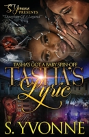 Tasha's Lyric: Tasha's Got A Baby Spin-Off B0BLYHNC8J Book Cover