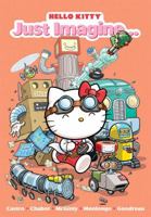 Hello Kitty: Just Imagine 1421573628 Book Cover