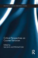 Critical Perspectives on Counter-Terrorism 1138221767 Book Cover
