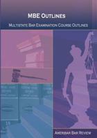 MBE Outlines, Subject-Matter Outlines for the Subjects Tested on the Multistate Bar Examination 1440492565 Book Cover