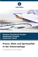 Praxis, Ethik und Spiritualität in der Intensivpflege (German Edition) 620701748X Book Cover