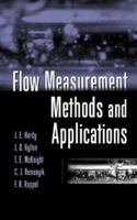 Flow Measurement Methods and Applications 0471245097 Book Cover