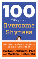 100 Ways to Overcome Shyness: Go From Self-Conscious to Self-Confident 1601633696 Book Cover