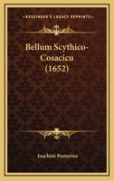 Bellum Scythico-Cosacicu (1652) 1166467228 Book Cover