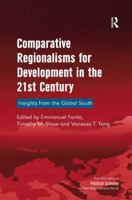 Comparative Regionalisms for Development in the 21st Century: Insights from the Global South 1409465209 Book Cover