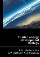 Russian energy. development strategy 5519534373 Book Cover