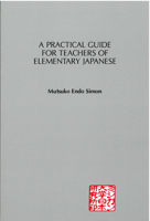 A Practical Guide for Teachers of Elementary Japanese 0939512165 Book Cover