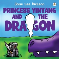 Princess Yinyang and The Dragon 1839342587 Book Cover