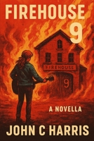 Firehouse 9 B0FKT1K9LR Book Cover