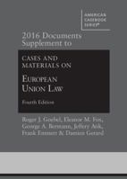 2016 Documents Supplement to Cases and Materials on European Union Law 1634608100 Book Cover