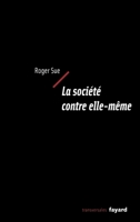 La société contre elle-même 2213622353 Book Cover