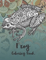 Frog - Coloring Book ?? B087S85HS7 Book Cover
