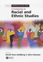A Companion to Racial and Ethnic Studies (Blackwell Companions in Cultural Studies) 0631206167 Book Cover