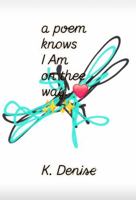 A Poem Knows I Am on Thee Way B0DPVKNDNJ Book Cover