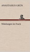 Nibelungen im Frack 3842490135 Book Cover