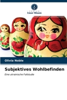 Subjektives Wohlbefinden: Eine ukrainische Fallstudie 6203169986 Book Cover