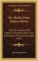 Mr. Mechi's Farm Balance-Sheets 1022064444 Book Cover