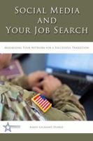 Social Media and Your Job Search: Maximizing Your Network for a Successful Transition 0983848939 Book Cover