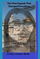 The Time Capsule That Changed Everything B0CDK8LJZ6 Book Cover