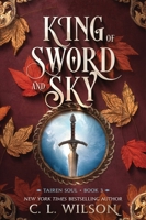 King of Sword and Sky (Tairen Soul, #3)