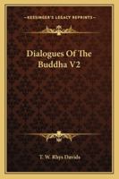 Dialogues Of The Buddha V2 1162969466 Book Cover