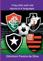 4 Big Clubs And Lalá. (Portuguese Edition) 6501283353 Book Cover