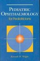 Pediatric Ophthalmology for Pediatricians 0683304852 Book Cover