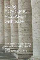 Doing ACADEMIC RESEARCH with ease: Five Basic Methods every Novice Researcher should know 1095446916 Book Cover