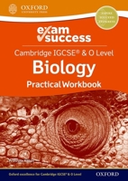 Cambridge Igcse and O Level Biology Exam Success: Practical Workbook 1382006330 Book Cover